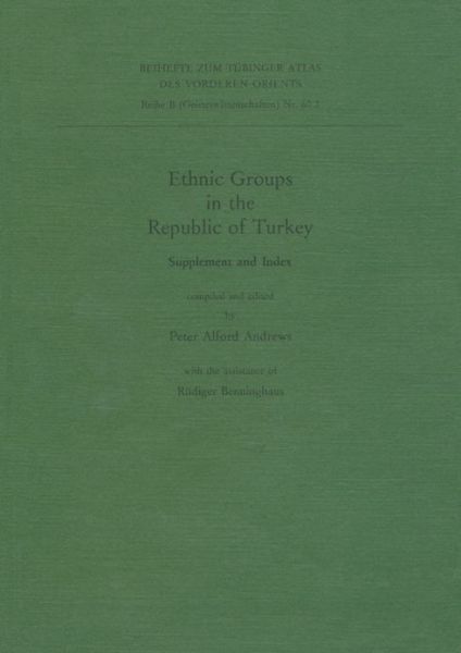 Cover for Peter Andrews · Ethnic Groups in the Republic of Turkey: Supplement and Index (Tubinger Atlas Des Vorderen Orients (Tavo)) (Paperback Book) (2002)