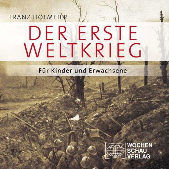 Cover for Franz Hofmeier · Der Erste Weltkrieg (Paperback Book) (2013)