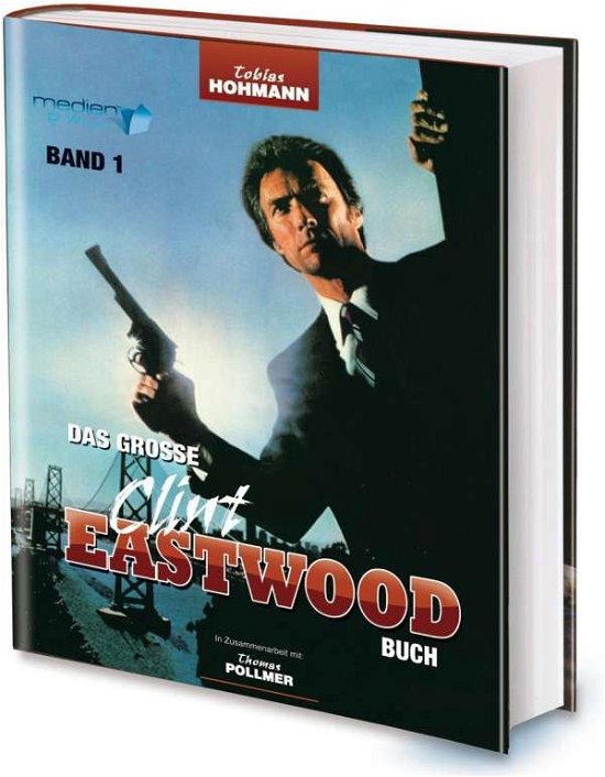 Cover for Hohmann · Das große Clint Eastwood Buch (Bog)