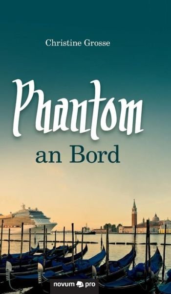 Cover for Grosse · Phantom an Bord (Bok) (2017)