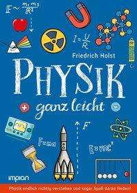 Physik ganz leicht - Holst - Libros -  - 9783962690298 - 