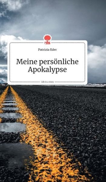 Cover for Eder · Meine persönliche Apokalypse. Life (Bok) (2020)