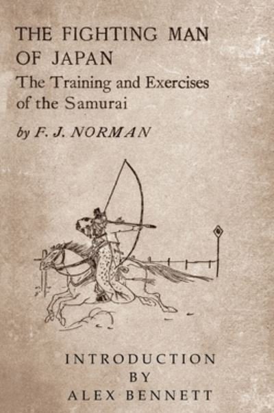 Cover for Francis James Norman · The Fighting Man of Japan (Hardcover Book) (2013)