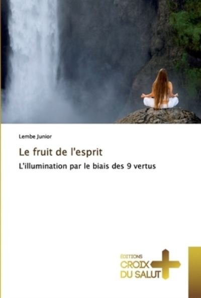 Cover for Junior · Le fruit de l'esprit (Bog) (2019)