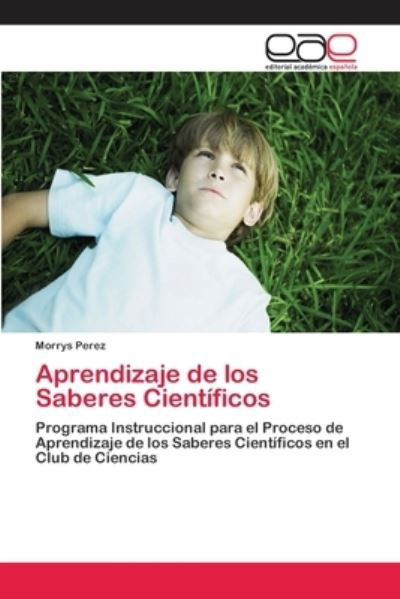 Aprendizaje de los Saberes Cientí - Perez - Libros -  - 9786202100298 - 12 de enero de 2018