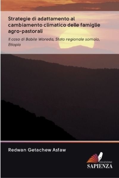 Cover for Redwan Getachew Asfaw · Strategie di adattamento al cambiamento climatico delle famiglie agro-pastorali (Paperback Bog) (2020)