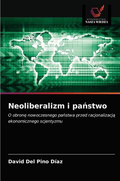 Cover for David del Pino Diaz · Neoliberalizm i pa?stwo (Paperback Book) (2021)