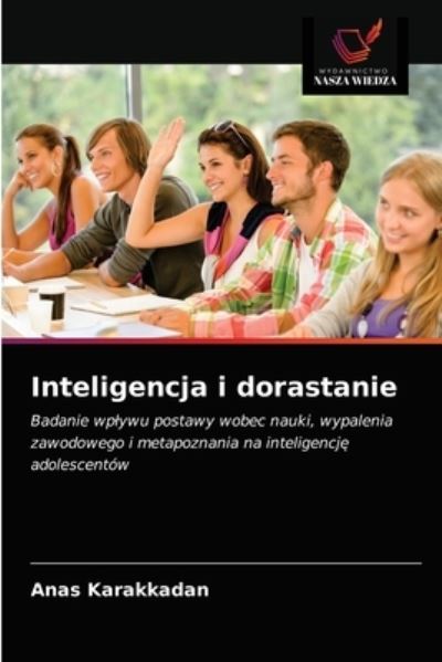 Cover for Anas Karakkadan · Inteligencja i dorastanie (Paperback Book) (2021)