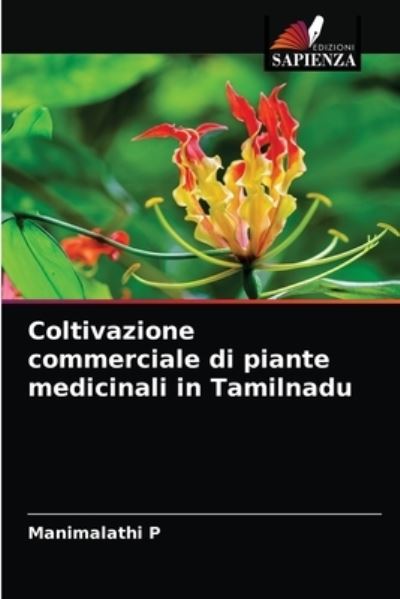 Cover for Manimalathi P · Coltivazione commerciale di piante medicinali in Tamilnadu (Paperback Book) (2021)