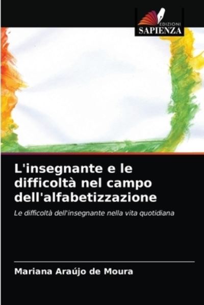Cover for Mariana Araujo de Moura · L'insegnante e le difficolta nel campo dell'alfabetizzazione (Paperback Book) (2021)