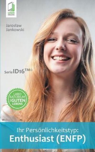 Cover for Jaroslaw Jankowski · Ihr Persoenlichkeitstyp - Enthusiast (ENFP) (Taschenbuch) (2018)