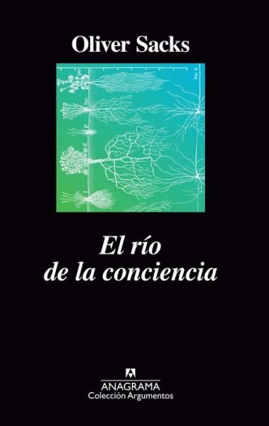 Cover for Oliver Sacks · Rio de la Conciencia, El (Paperback Book) (2019)