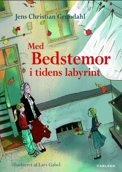 Cover for Jens Christian Grøndahl · Med bedstemor i tidens labyrint (Gebundenes Buch) [1. Ausgabe] (2013)