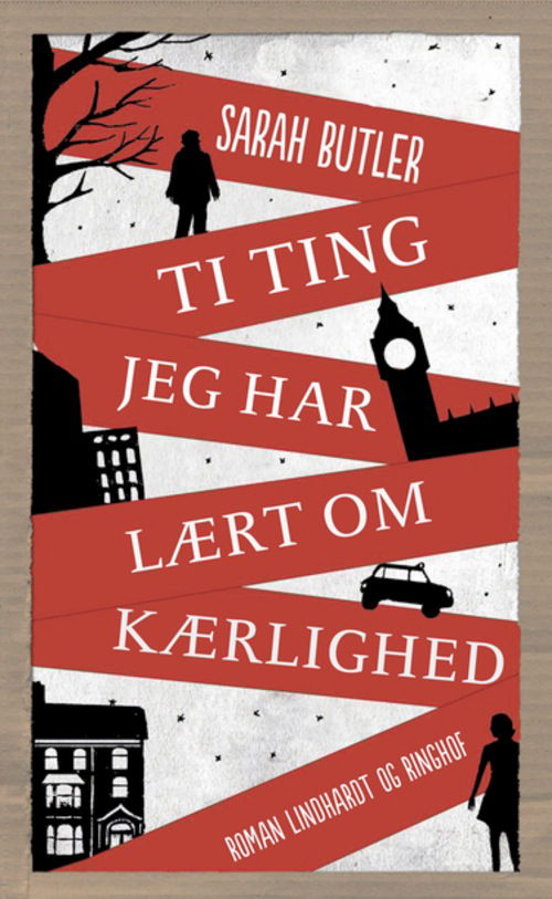 Cover for Sarah Butler · Ti ting jeg har lært om kærlighed (Bound Book) [1st edition] (2013)