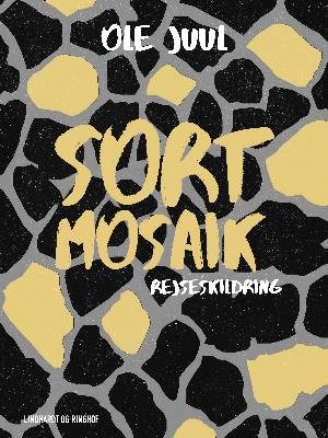 Cover for Ole Juulsgaard · Sort mosaik (Sewn Spine Book) [1e uitgave] (2018)