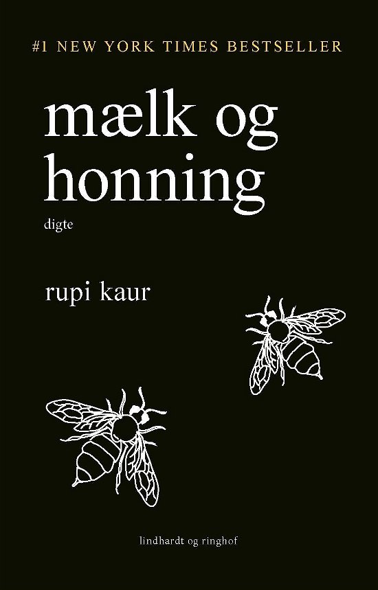 Cover for Rupi Kaur · Mælk og Honning (Hæftet bog) [2. udgave] (2020)