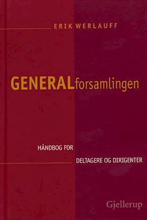 Cover for Erik Werlauff · Generalforsamlingen (Bound Book) [1st edition] (2005)