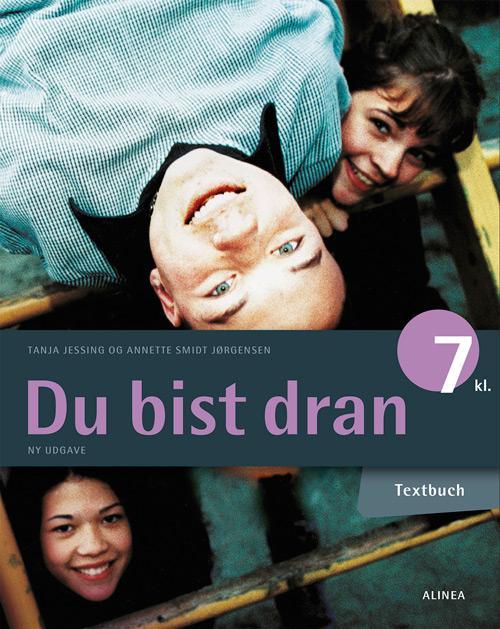 Cover for Annette Smidt Jørgensen; Tanja Jessing · Du bist dran: Du bist dran 7. kl., Textbuch (Bound Book) [3rd edition] (2016)