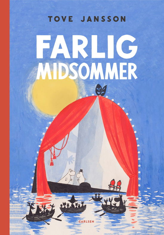 Cover for Tove Jansson · Mumitroldene romaner enkeltbind: Farlig midsommer (Bound Book) [1.º edición] (2024)