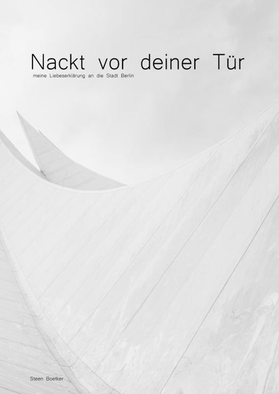 Cover for Steen Boetker · Nackt vor deiner Tür (Taschenbuch) (2022)