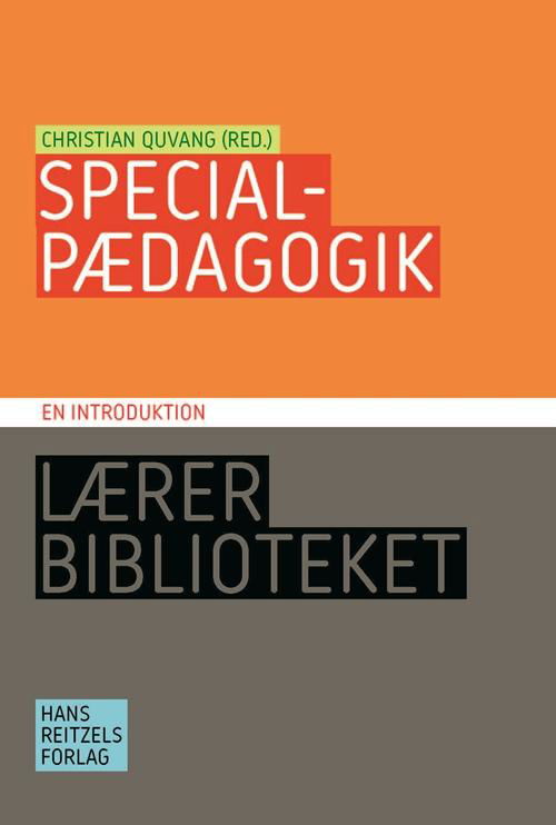 Cover for Christian Quvang; Inger Lokjær Faurdal; Mette Molbæk; Laura Emtoft; Dorthe Østerby Toft; Søren Bøjgaard Schleicher; Preben Olund Kirkegaard · Lærerbiblioteket: Specialpædagogik - en introduktion (Hæftet bog) [1. udgave] (2016)