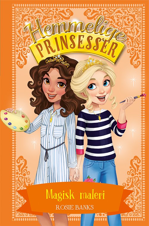 Cover for Rosie Banks · Hemmelige Prinsesser: Hemmelige Prinsesser 12: Magisk maleri (Gebundesens Buch) [1. Ausgabe] (2019)