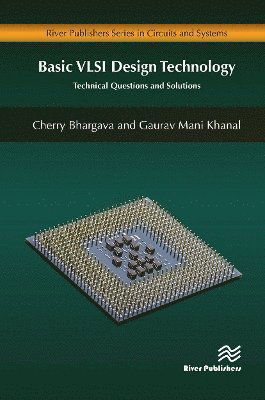 Cherry Bhargava · Basic VLSI Design Technology: Technical Questions and Solutions (Paperback Book) (2024)