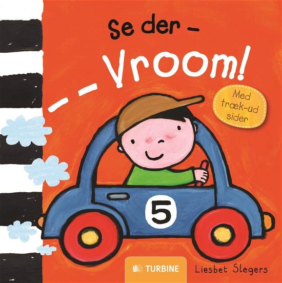 Cover for Liesbet Slegers · Se der - Vroom! (Board book) [1e uitgave] [Papbog] (2013)