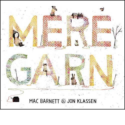 Cover for Mac Barnett · Mere garn (Bound Book) [1th edição] (2016)