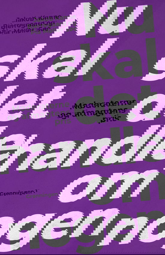 Cover for Pia Møller Søe Jakob Kanne Bjerregaard · Nu skal det handle om nogen (Hæftet bog) [1. udgave] (2025)
