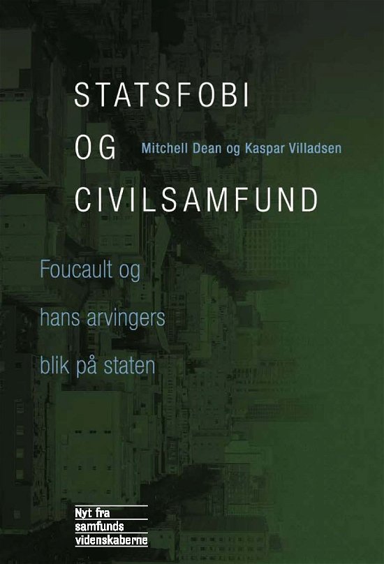 Cover for Mitchell Dean og Kaspar Villadsen · Statsfobi og civilsamfund (Sewn Spine Book) [1er édition] (2012)