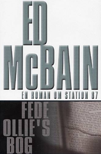 Fede Ollies bog - Ed McBain - Książki - Peter Asschenfeldts nye forlag - 9788778807298 - 24 listopada 2003