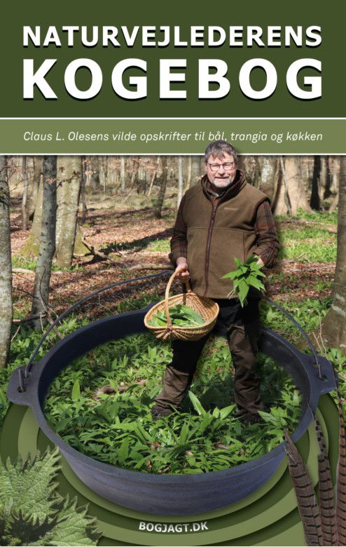 Cover for Claus L. Olesen · Naturvejlederens kogebog (Sewn Spine Book) [1e uitgave] (2023)