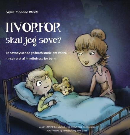 Cover for Signe Johanne Rhode · HVORFOR? - serien: HVORFOR - skal jeg sove? (Hardcover Book) [1º edição] (2016)