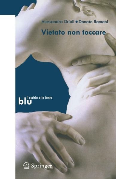 Alessandra Drioli · Vietato Non Toccare - I Blu (Paperback Bog) [2009 edition] (2008)