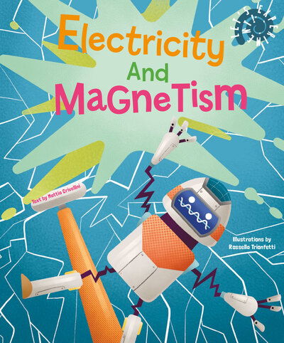 Electricity and Magnetism: Let's Experiment! - Let's Experiment! - Matteo Crivellini - Books - White Star - 9788854417298 - October 16, 2023