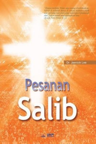 Cover for Jaerock Lee · Pesanan Salib (Book) (2018)