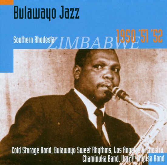 Bulawayo Jazz 1950-52 (CD) (2006)