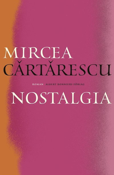 Cover for Mircea Cartarescu · Nostalgia (Bog) (2023)