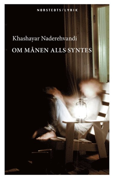 Cover for Khashayar Naderehvandi · Om månen alls syntes (ePUB) (2011)