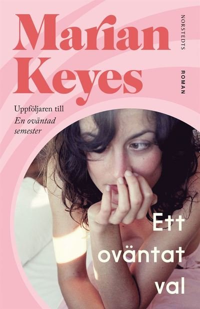 Cover for Marian Keyes · Ett oväntat val (Inbunden Bok) (2022)