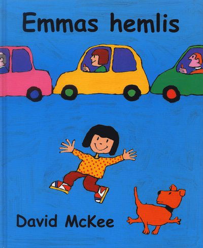 Emmas hemlis - David McKee - Kirjat - Berghs - 9789150215298 - maanantai 16. elokuuta 2004