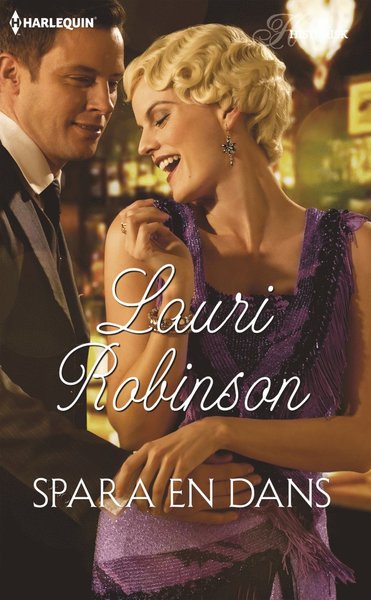 Cover for Lauri Robinson · Spara en dans (Book) (2016)