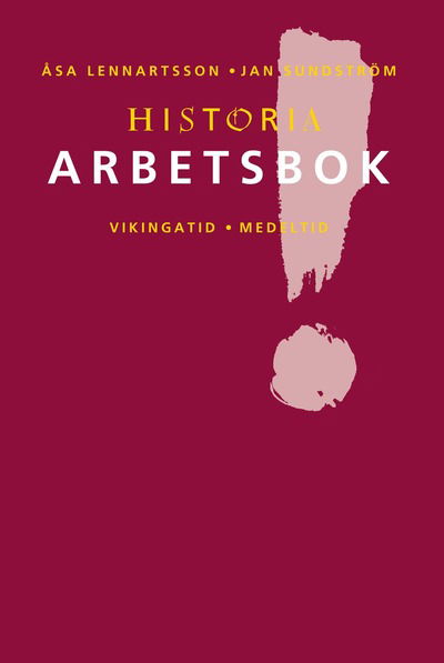 Cover for Jan Sundström · Historia år 4 Arbetsbok Vikingatid Medeltid (Bok) (1994)