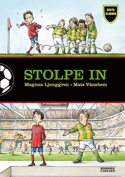 Cover for Magnus Ljunggren · Bästa klubben: Stolpe in (ePUB) (2016)