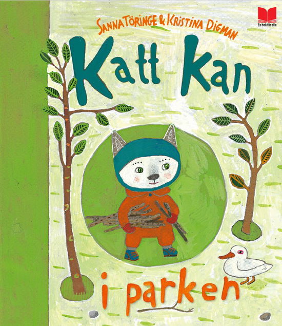 Katt kan i parken - Sanna Töringe - Books - En bok för alla - 9789172219298 - August 14, 2023