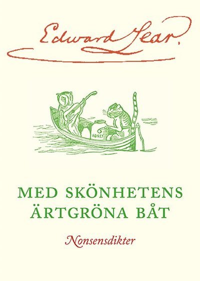 Cover for Edward Lear · Med skönhetens ärtgröna båt : nonsensdikter (Book) (2018)
