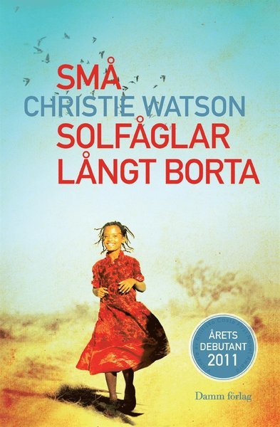 Cover for Christie Watson · Små solfåglar långt borta (ePUB) (2012)