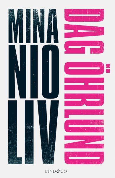 Cover for Dag Öhrlund · Mina nio liv (Innbunden bok) (2018)