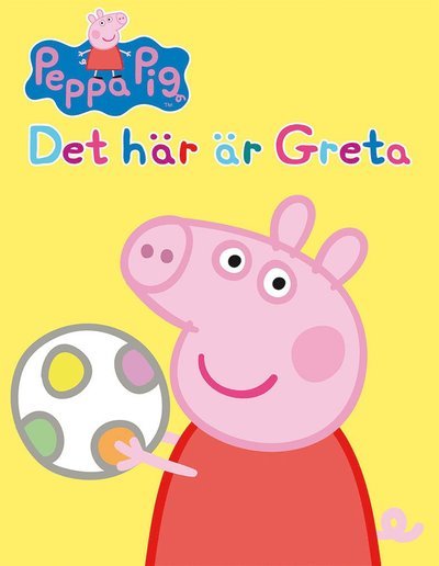 Greta Gris: Det här är Greta - Mark Baker - Kirjat - Tukan förlag - 9789177834298 - perjantai 19. lokakuuta 2018